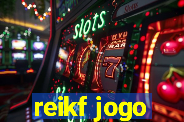 reikf jogo